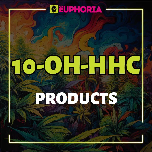 10-OH-HHC продукти от E-Euphoria